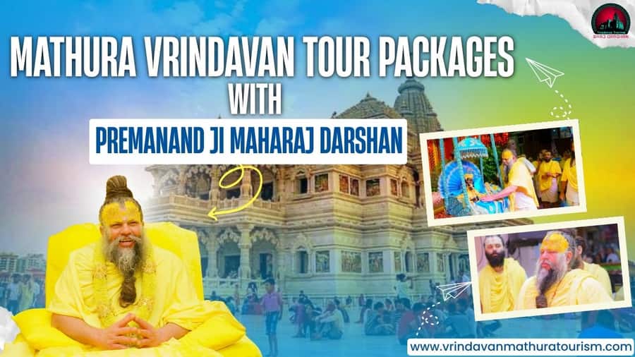 Mathura Vrindavan Tour Package with Premanand Ji Maharaj